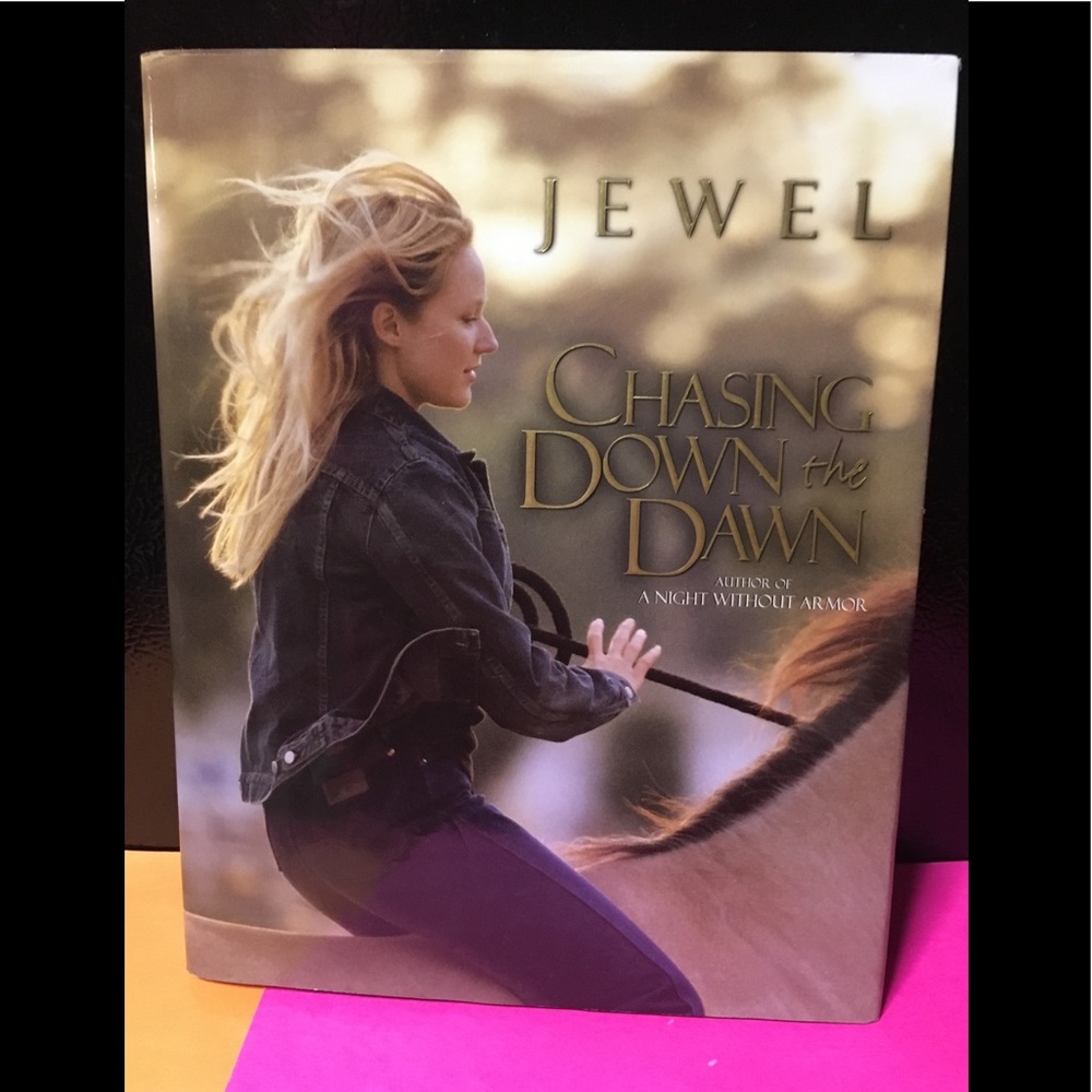 JEWEL Chasing Down the Dawn Hardcover Book NWT